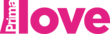 Prima LOVE Prima LOVE